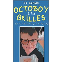 Octoboy & The Grilles: Kids Say The Darndest Things for the Digital Age - Octoboy & The Grilles: Kids Say The Darndest Things for the Digital Age - jetzt bei oelder-buchhandlung.de kaufen