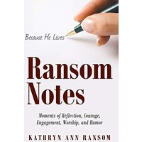 Ransom Notes: Moments of Reflection, Courage, Engagement, Worship, and Humor - Ransom Notes: Moments of Reflection, Courage, Engagement, Worship, and Humor - jetzt bei oelder-buchhandlung.de kaufen