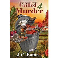 Grilled 4 Murder (Sophie Kimball Mystery, Band 10) - Grilled 4 Murder (Sophie Kimball Mystery, Band 10) - jetzt bei oelder-buchhandlung.de kaufen
