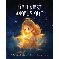 The Tiniest Angel's Gift - The Tiniest Angel's Gift - jetzt bei oelder-buchhandlung.de kaufen