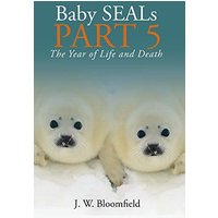 Baby SEALs Part 5: The Year of Life and Death - Baby SEALs Part 5: The Year of Life and Death - jetzt bei oelder-buchhandlung.de kaufen
