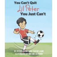 You Can't Quit Lil Peter You Just Can't - You Can't Quit Lil Peter You Just Can't - jetzt bei oelder-buchhandlung.de kaufen