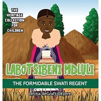 Labotsibeni Mdluli: The Formidable Swati Regent - Labotsibeni Mdluli: The Formidable Swati Regent - jetzt bei oelder-buchhandlung.de kaufen