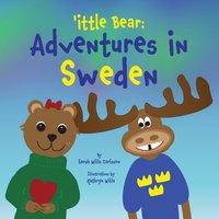 'ittle Bear: Adventures in Sweden - 'ittle Bear: Adventures in Sweden - jetzt bei oelder-buchhandlung.de kaufen