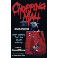 Chopping Mall: The Novelization (Encyclopocalypse Movie Tie-In Series) - Chopping Mall: The Novelization (Encyclopocalypse Movie Tie-In Series) - jetzt bei oelder-buchhandlung.de kaufen