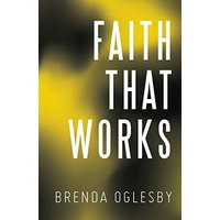 Faith That Works - Faith That Works - jetzt bei oelder-buchhandlung.de kaufen