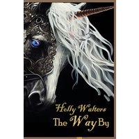 The Way By, A Faire Tale - The Way By, A Faire Tale - jetzt bei oelder-buchhandlung.de kaufen