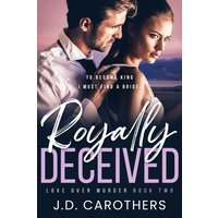 Royally Deceived (Love Over Murder, Band 2) - Royally Deceived (Love Over Murder, Band 2) - jetzt bei oelder-buchhandlung.de kaufen