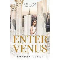 Enter Venus: A Fairy Tale for Adults - Enter Venus: A Fairy Tale for Adults - jetzt bei oelder-buchhandlung.de kaufen