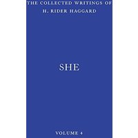 She: A History of Adventure (The Collected Writings of H. Rider Haggard, Band 4) - She: A History of Adventure (The Collected Writings of H. Rider Haggard, Band 4) - jetzt bei oelder-buchhandlung.de kaufen