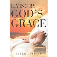 Living By God's Grace - Living By God's Grace - jetzt bei oelder-buchhandlung.de kaufen