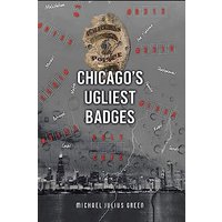 Chicago's Ugliest Badges - Chicago's Ugliest Badges - jetzt bei oelder-buchhandlung.de kaufen