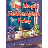 The Magic Friendship Fairy - The Magic Friendship Fairy - jetzt bei oelder-buchhandlung.de kaufen