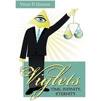 Viglets: Time, Infinity, Eternity - Viglets: Time, Infinity, Eternity - jetzt bei oelder-buchhandlung.de kaufen