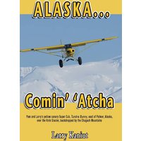 Alaska... Comin' 'Atcha - Alaska... Comin' 'Atcha - jetzt bei oelder-buchhandlung.de kaufen