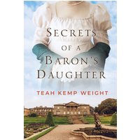 Secrets of a Baron's Daughter (Merry Men of Eton, Band 1) - Secrets of a Baron's Daughter (Merry Men of Eton, Band 1) - jetzt bei oelder-buchhandlung.de kaufen