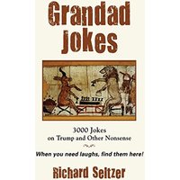 Grandad Jokes: 3000 Jokes on Trump and Other Nonsense - Grandad Jokes: 3000 Jokes on Trump and Other Nonsense - jetzt bei oelder-buchhandlung.de kaufen