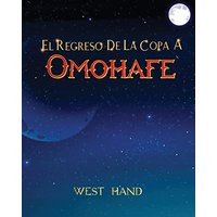 El Largo Camino a Casa: El Regreso de la Copa a Omohafe - El Largo Camino a Casa: El Regreso de la Copa a Omohafe - jetzt bei oelder-buchhandlung.de kaufen