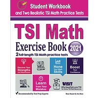 TSI Math Exercise Book: Student Workbook and Two Realistic TSI Math Tests - TSI Math Exercise Book: Student Workbook and Two Realistic TSI Math Tests - jetzt bei oelder-buchhandlung.de kaufen