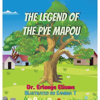 The Legend of the Pye Mapou - The Legend of the Pye Mapou - jetzt bei oelder-buchhandlung.de kaufen