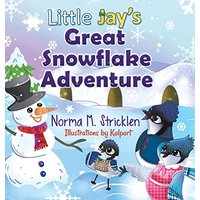 Little Jay's Great Snowflake Adventure (Little Jay's Adventure, Band 4) - Little Jay's Great Snowflake Adventure (Little Jay's Adventure, Band 4) - jetzt bei oelder-buchhandlung.de kaufen