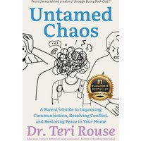 Untamed Chaos: A Parent’s Guide to Improving Communication, Resolving Conflict, and Restoring Peace in Your Home - Untamed Chaos: A Parent’s Guide to Improving Communication, Resolving Conflict, and Restoring Peace in Your Home - jetzt bei oelder-buchhandlung.de kaufen