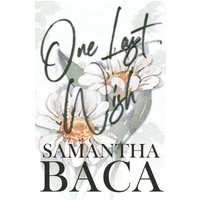 One Last Wish - One Last Wish - jetzt bei oelder-buchhandlung.de kaufen