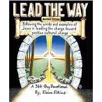Lead the Way: Following the words and examples of Jesus in leading the charge toward positive cultural change - Lead the Way: Following the words and examples of Jesus in leading the charge toward positive cultural change - jetzt bei oelder-buchhandlung.de kaufen