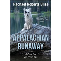 Appalachian Runaway A Dog's Tale for Grown-Ups - Appalachian Runaway A Dog's Tale for Grown-Ups - jetzt bei oelder-buchhandlung.de kaufen