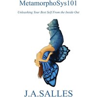 METAMORPHOSYS101: Unleashing Your Best Self from the Inside Out - METAMORPHOSYS101: Unleashing Your Best Self from the Inside Out - jetzt bei oelder-buchhandlung.de kaufen