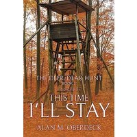 The Deer/Dear Hunt: This Time I'll Stay - The Deer/Dear Hunt: This Time I'll Stay - jetzt bei oelder-buchhandlung.de kaufen