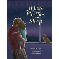 Where Fireflies Sleep - Where Fireflies Sleep - jetzt bei oelder-buchhandlung.de kaufen