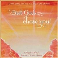 But God... Chose You!: God's Story of Love in a 7-Day Devotional - But God... Chose You!: God's Story of Love in a 7-Day Devotional - jetzt bei oelder-buchhandlung.de kaufen