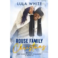 Rouse Family Christmas: A Sag Harbor Black Romances Christmas Novella - Rouse Family Christmas: A Sag Harbor Black Romances Christmas Novella - jetzt bei oelder-buchhandlung.de kaufen
