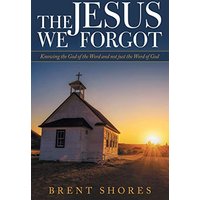 The Jesus We Forgot: Knowing the God of the Word and Not Just the Word of God - The Jesus We Forgot: Knowing the God of the Word and Not Just the Word of God - jetzt bei oelder-buchhandlung.de kaufen