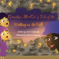 Grandma Margie's Tale of the Writing on the Wall (Grandma Margie's Tales) - Grandma Margie's Tale of the Writing on the Wall (Grandma Margie's Tales) - jetzt bei oelder-buchhandlung.de kaufen