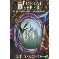 The Portal Keeper (The Keeper Archives) - The Portal Keeper (The Keeper Archives) - jetzt bei oelder-buchhandlung.de kaufen