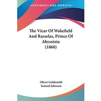 The Vicar Of Wakefield And Rasselas, Prince Of Abyssinia (1860)