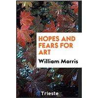 Hopes and fears for art