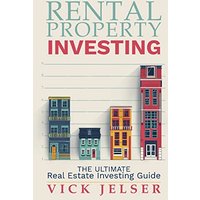 Rental property investing: The ultimate real estate investing guide - Rental property investing: The ultimate real estate investing guide - jetzt bei oelder-buchhandlung.de kaufen