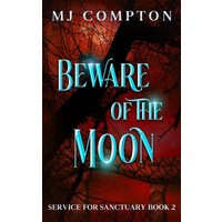 Beware of the Moon: Service for Sanctuary Book 2 - Beware of the Moon: Service for Sanctuary Book 2 - jetzt bei oelder-buchhandlung.de kaufen