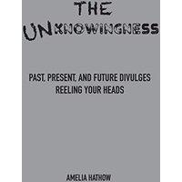 The Unknowingness - The Unknowingness - jetzt bei oelder-buchhandlung.de kaufen