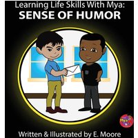 Learning Life Skills with Mya: Sense Of Humor - Learning Life Skills with Mya: Sense Of Humor - jetzt bei oelder-buchhandlung.de kaufen