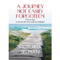 A Journey Not Easily Forgotten - A Journey Not Easily Forgotten - jetzt bei oelder-buchhandlung.de kaufen