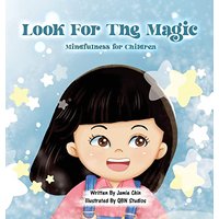 Look for the Magic - Mindfulness for Children - Look for the Magic - Mindfulness for Children - jetzt bei oelder-buchhandlung.de kaufen