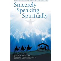 Sincerely Speaking Spiritually: Daily Inspirational Praise for Uplifting Your Soul with God's Grace! - Sincerely Speaking Spiritually: Daily Inspirational Praise for Uplifting Your Soul with God's Grace! - jetzt bei oelder-buchhandlung.de kaufen