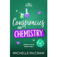 Conspiracies and Chemistry: A Workplace Age-Gap Romantic Comedy (40 and Fabulous, Band 3) - Conspiracies and Chemistry: A Workplace Age-Gap Romantic Comedy (40 and Fabulous, Band 3) - jetzt bei oelder-buchhandlung.de kaufen