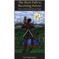 The Short Path to Becoming Heroes - The Short Path to Becoming Heroes - jetzt bei oelder-buchhandlung.de kaufen