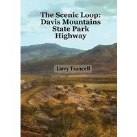 The Scenic Loop: Davis Mountains State Park Highway - The Scenic Loop: Davis Mountains State Park Highway - jetzt bei oelder-buchhandlung.de kaufen