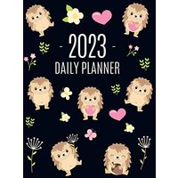 Hedgehog Daily Planner 2023: Make 2023 a Productive Year! | Funny Forest Animal Hoglet Organizer: January-December 2023 - Hedgehog Daily Planner 2023: Make 2023 a Productive Year! | Funny Forest Animal Hoglet Organizer: January-December 2023 - jetzt bei oelder-buchhandlung.de kaufen